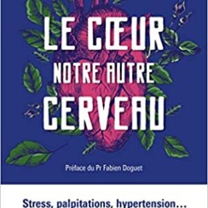 « Le cœur notre autre cerveau »